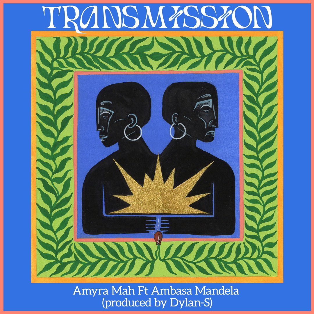 amyra mah feat ambasa mandela transmission